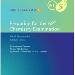 Fast Track to A 5: Preparing for the AP Chemistry Examination